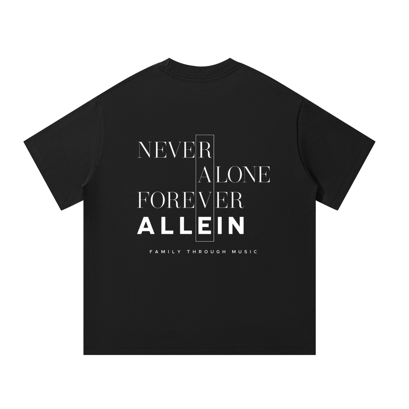 NEVER ALONE FOREVER ALLEIN
